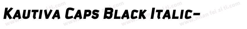 Kautiva Caps Black Italic字体转换